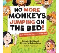 No More Monkeys Jumping On The Bed!