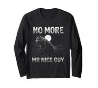 No More Mr Nice Guy Alpha Wolf Meme Funny Meme Men Women Graphic Manche Longue