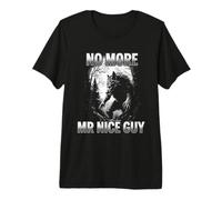 No More Mr Nice Guy Alpha Wolf Meme Funny Meme Men Women Graphic T-Shirt Haut de Gamme