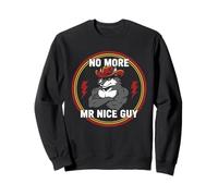 No More Mr Nice Guy Drôle Alpha Wolf Meme Unhinged Brainrot Sweatshirt