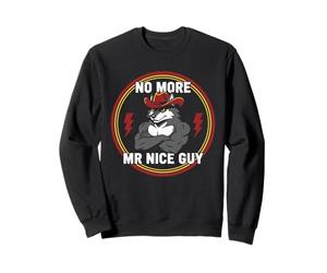 No More Mr Nice Guy Drôle Alpha Wolf Meme Unhinged Brainrot Sweatshirt