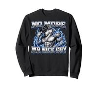 No More Mr Nice Guy Funny Alpha Wolf Meme Unhinged Brainrot Sweatshirt