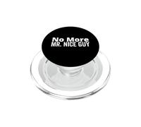 No More Mr. Nice Guy pour Homme PopSockets PopGrip pour MagSafe