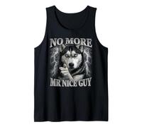No More Mr Nice Guy Wolf Meme Husky Humour Débardeur