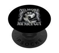 No More Mr Nice Guy Wolf Meme Husky Humour PopSockets PopGrip Adhésif
