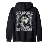No More Mr Nice Guy Wolf Meme Husky Humour Sweat à Capuche