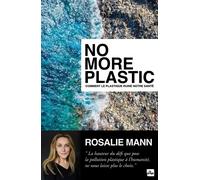 No More Plastic - Rosalie Mann - La Plage Editeur - broché - Essai