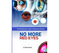No More Red Eyes: The revolutionary guide to natural eye healing