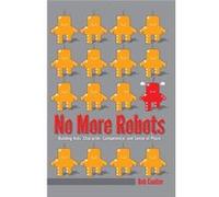 No More Robots: Building Kids' Character, Competence, And Sense Of Place ([Re]Thinking Environmental Education) (Hardcover) Bob Coulter, (Auteur)