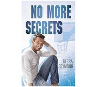 No More Secrets