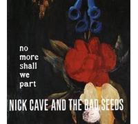 Nick Cave and the Bad Seeds – No More Shall We Part – Vinyle LP