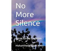 No More Silence: Voices for the Forgotten