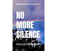 No More Silence: Voices for the Forgotten