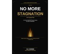 No More Stagnation: The Forward Fast: A 21-Day Fasting and Prayer Journey for Divine Acceleration