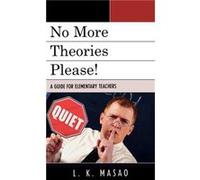No More Theories Please by L. K. Masao Lydia Masao (Auteur)