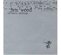 No More Wading by Wood, Jen (1998-11-17)