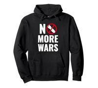 No More Wars Peace Anti War Nowar Anti-Guerre Paix No War Sweat à Capuche