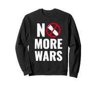 No More Wars Peace Anti War Nowar Anti-Guerre Paix No War Sweatshirt
