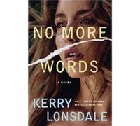 No More Words by Kerry Lonsdale Kerry Lonsdale (Auteur)