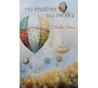 no mother but the sky