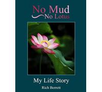 No Mud No Lotus: My Life Story