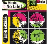 No Music, No Life! 1999 Sampler From Tower Records by N/A (0100-01-01)