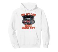 No My Car Isn't Done Yet Engine Tuning Auto Amateur Sweat à Capuche