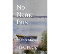 No Name Bus: & Other Stories