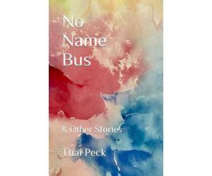 No Name Bus: & Other Stories