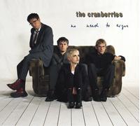 No Need to Argue by The Cranberries [Audio CD] NEUF