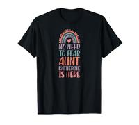 No Need to Fear Aunt Katherine is Here Prénom Arc-en-Ciel T-Shirt