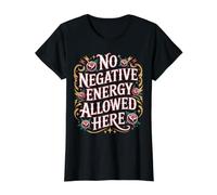 No Negative Energy Allowed Here État d’Esprit Positif - T-Shirt Graphique avec Valeur, Femme, Noir, XS