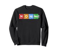 No Ni Na Divertida Sweatshirt