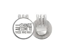 no/no Clip magnétique en émail avec inscription « All Things Come To Those Who Wait »