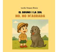 No, no m'agrada: El Bruno i la Sol