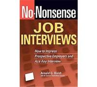 No Nonsense Job Interviews Arnold Boldt (Auteur)