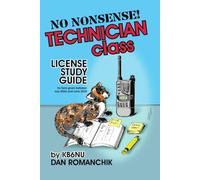 No Nonsense Technician Class License Study Guide: for tests between July 2026 and June 2030