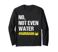 No Not Even Water Ramadan Kareem Ramadan Mubarak Month 2026 Manche Longue