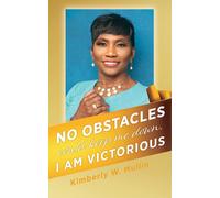 No Obstacles Could Keep Me Down. I Am Victorious