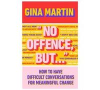 No Offence But... by Gina Martin Gina Martin (Auteur)