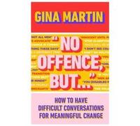 No Offence But... by Gina Martin Gina Martin (Auteur)