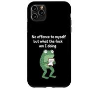 No Offence to Myself But What The f am I Doing Meme Coque pour iPhone 11 Pro Max