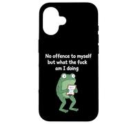 No Offence to Myself But What The f am I Doing Meme Coque pour iPhone 16