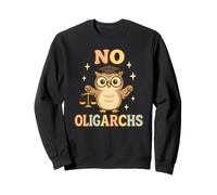 No Oligarchs Échelle de Justice Owl Wise Sweatshirt