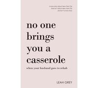 No One Brings You A Casserole When Your Husband Goes To Rehab