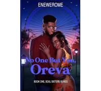 No One But You, Oreva: A Second Chance, Best Friends to Lovers Contemporary Christian Romance