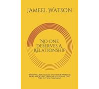 No One Deserves A Relationship