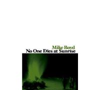 no one dies in the sunrise