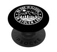 No One is Illegal on Stolen Land Badge Rond Activisme PopSockets PopGrip Adhésif