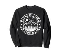 No One is Illegal on Stolen Land Badge Rond Activisme Sweatshirt